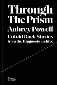 Through the Prism by Aubrey Powell - Signed Edition