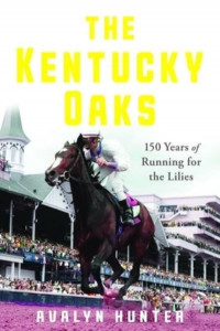 The Kentucky Oaks by Avalyn Hunter (Hardback)