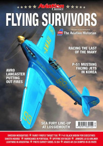 Flying Survivors - WW2 Aircraft In by The Aviation Historian