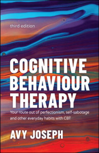 Cognitive Behaviour Therapy by Avy Joseph