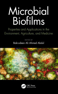 Microbial Biofilms by Bakrudeen Ali Ahmed Abdul