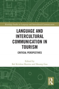 Language and Intercultural Communication in Tourism by Bal Krishna Sharma