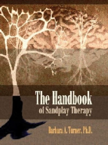 The Handbook of Sandplay Therapy by Barbara A. Turner