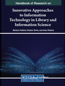 Handbook of Research on Innovative Approaches to Information Technology in Library and Information Science by Barbara Holland (Hardback)