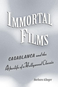 Immortal Films by Barbara Klinger