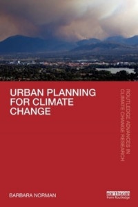 Urban Planning for Climate Change by Barbara Norman