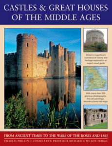 Castles & Great Houses of the Middle Ages by Barbara Taylor