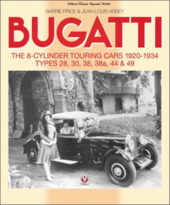 Bugatti - The 8-Cylinder Touring Cars 1920-34 by Barrie Price