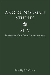 Anglo-Norman Studies XLIV (Book 44) by Battle Conference on Anglo-Norman Studies (Hardback)