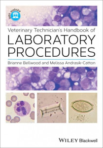 Veterinary Technician's Handbook of Laboratory Procedures by Brianne Bellwood