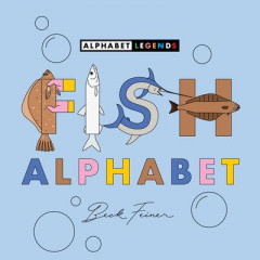Fish Alphabet by Beck Feiner (Hardback)