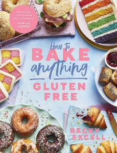 How to Bake Anything Gluten Free by Becky Excell - Signed Edition