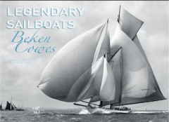 Legendary Sailboats by Beken of Cowes Ltd (Hardback)
