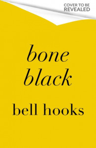 Bone Black by bell hooks