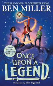 Once Upon a Legend by Ben Miller - Signed Edition