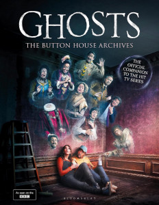 GHOSTS: The Button House Archives signed by Ben Willbond - Signed Edition