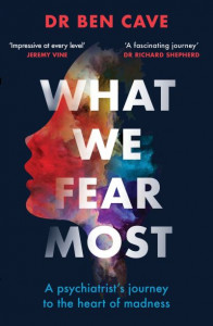 What We Fear Most by Ben Cave