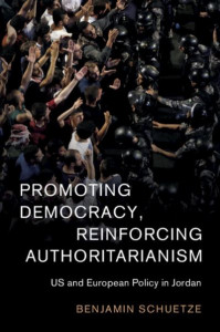 Promoting Democracy, Reinforcing Authoritarianism (Book 57) by Benjamin Schuetze