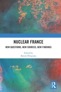 Nuclear France by Benoît Pélopidas (Hardback)