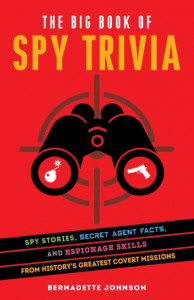 The Big Book Of Spy Trivia by Bernadette Johnson