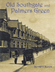 Old Southgate and Palmers Green by Bernard Byrom