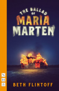The Ballad of Maria Marten by Beth Flintoff