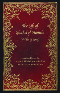 The Life of Glückel of Hameln by Glueckel