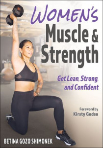 Women's Muscle & Strength by Betina Gozo Shimonek