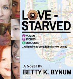 Love-Starved by Betty K. Bynum (Hardback)
