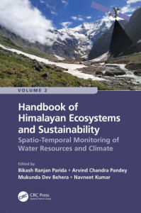 Handbook of Himalayan Ecosystems and Sustainability. Volume 2 Spatio-Temporal Monitoring of Water Resources and Climate by Bikash Ranjan Parida (Hardback)