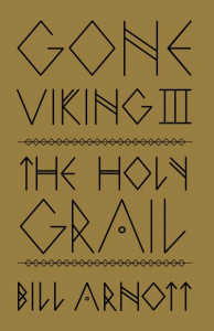 Gone Viking III by Bill Arnott