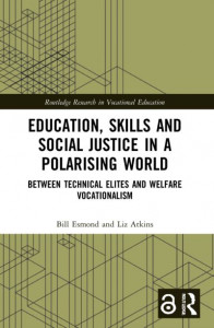 Education, Skills and Social Justice in a Polarising World by Bill Esmond
