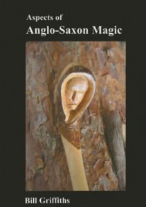 Aspects of Anglo-Saxon Magic by Bill Griffiths