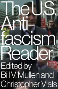 The US Antifascism Reader by Bill Mullen
