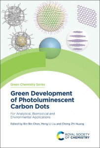 Green Development of Photoluminescent Carbon Dots (Book 80) by Bin Bin Chen (Hardback)