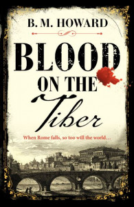 Blood on the Tiber (Book 2) by B. M. Howard