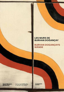 Les Murs De Burhan Dogançay by Bénédicte Donker