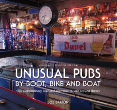 Unusual Pubs by Boot, Bike and Boat by Bob Barton (Hardback)
