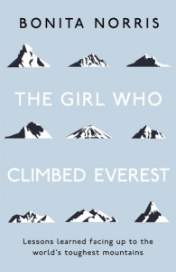 The Girl Who Climbed Everest by Bonita Norris