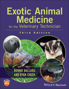 Exotic Animal Medicine for the Veterinary Technician by Bonnie M. Ballard