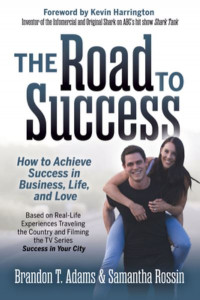 The Road to Success by Brandon T. Adams