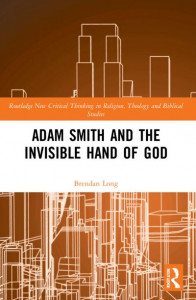 Adam Smith and the Invisible Hand of God by Brendan Long