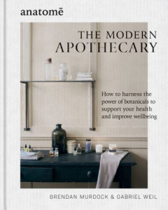 The Modern Apothecary by Brendan Murdock (Hardback)