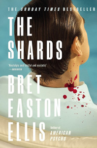 The Shards by Bret Easton Ellis - Signed Edition