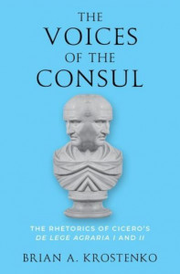 The Voices of the Consul by Brian A. Krostenko (Hardback)