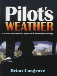 Pilot's Weather by Brian Cosgrove (Hardback)
