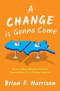 A Change Is Gonna Come by Brian F. Harrison (Hardback)