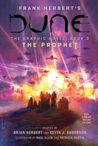 DUNE: The Graphic Novel, Book 3: The Prophet (Volume 3) by Brian Herbert (Hardback)