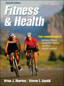 Fitness & Health by Brian J. Sharkey