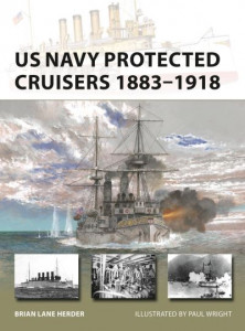 US Navy Protected Cruisers 1883-1918 (Book 320) by Brian Lane Herder
